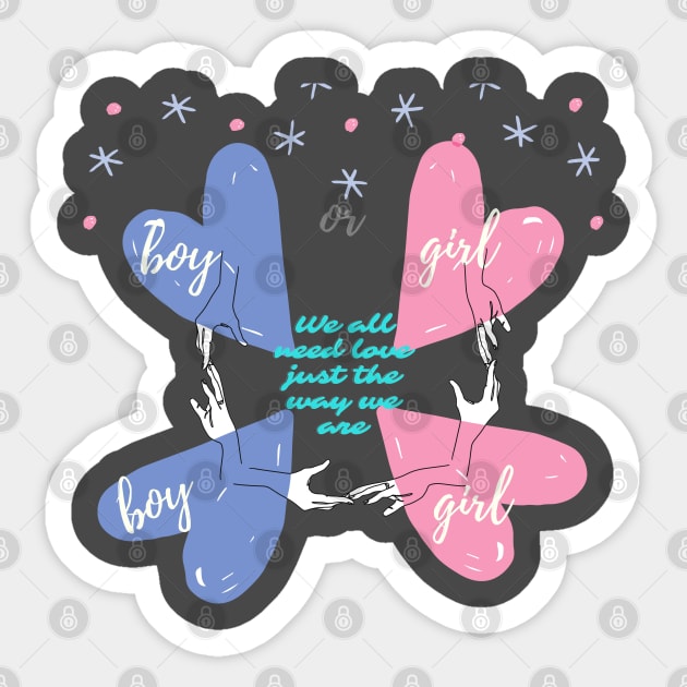 We all need love just the way we are Sticker by Color by EM